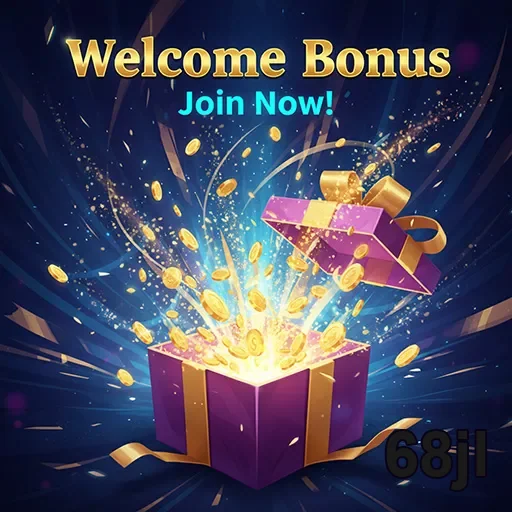 68jl welcome bonus gift 5
